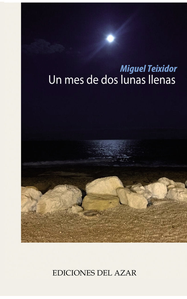 UN MES DE DOS LUNAS LLENAS, de Teixidor de Otto, Miguel | portada del libro