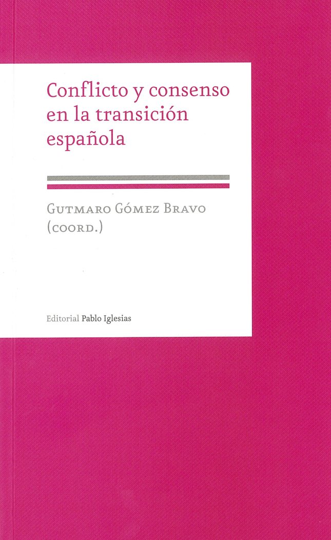 Conflicto y consenso en la transición española | portada del libro