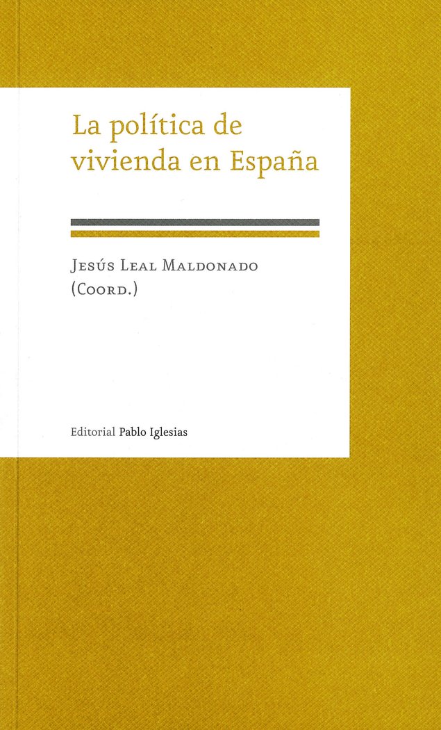 La política de vivienda en España, de LEAL MALDONADO,J. | portada del libro