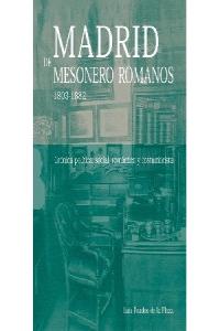 Madrid de Mesonero Romanos 1803-1882, de Prados de la Plaza, Luis | portada del libro