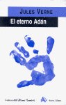 El eterno Adán, de VERNE | portada del libro