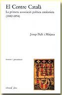 CENTRE CATALA, EL, de PICH I MITJANA, JOSEP | portada del libro