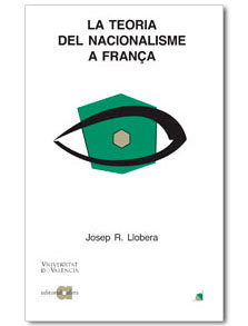 TEORIA DEL NACIONALISME A FRANÇA, LA, de LLOBERA, JOSEP R. | portada del libro