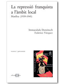 REPRESSIO FRANQUISTA A L'AMBIT LOCAL, LA, de DOMENECH SUBIRANAS, IMMACULADA | portada del libro