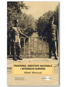 FRONTERES IDENTITATS NACIONALS I INTEG CAT, de MONCUSI FERRE, ALBERT | portada del libro