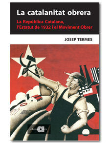LA CATALANITAT OBRERA, de TERMES, JOSEP | portada del libro