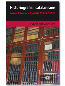 Historiografia i catalanisme, de CATTINI, GIOVANNI C. | portada del libro