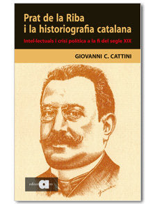 PRAT DE LA RIBA I LA HISTORIOGRAFIA CATALANA, de CATTINI, GIOVANNI C. | portada del libro