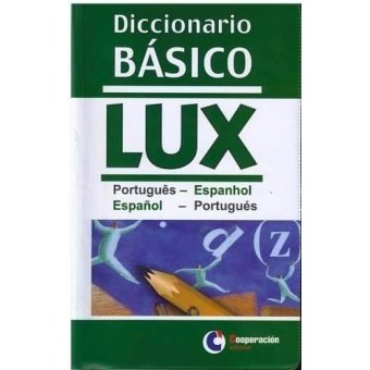 DICCIONáRIO BáSICO LUX PORTUGüES-ESPAñOL, de VV.AA. | portada del libro