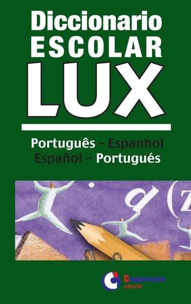 Diccionario Escolar Lux Portugués-Español, de VV.AA. | portada del libro