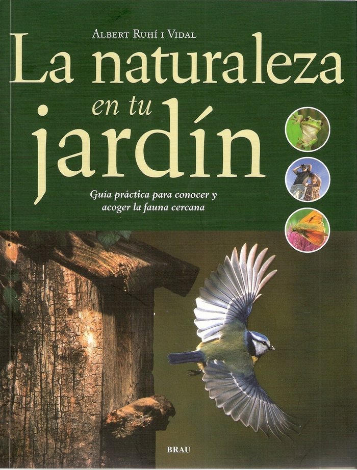 La naturaleza en tu jardín, de Ruhí Vidal, Albert | portada del libro