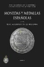 Monedas y Medallas españolas de la Real Academia de la Historia., de Varios autores | portada del libro