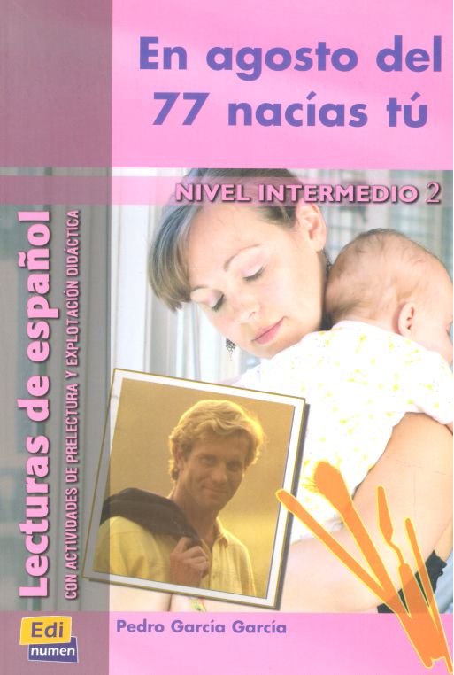 En agosto del 77 nacías tú, de Ocasar Ariza, José Luis | portada del libro