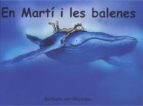 En Martí i les balenes, de BARBARA VAN RHEENEN | portada del libro