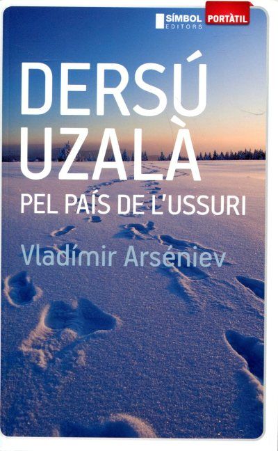 DERSU UZALA PEL PAIS DE L'USSURI, de ARSENIEV VLADIMIR | portada del libro