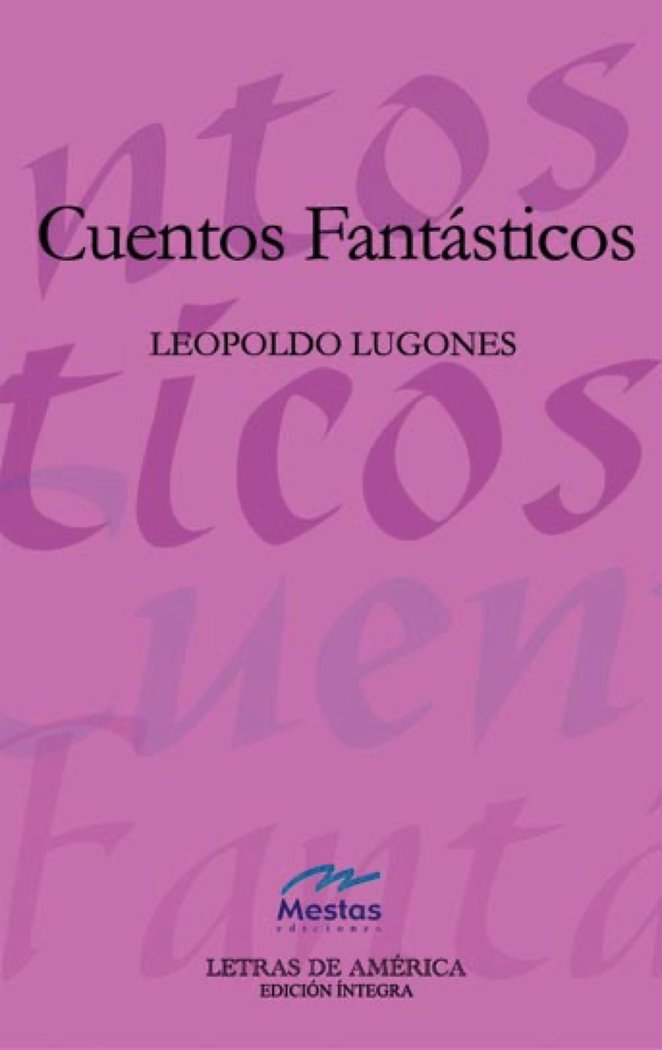 Cuentos Fantásticos, de Lugones, Leopoldo | portada del libro