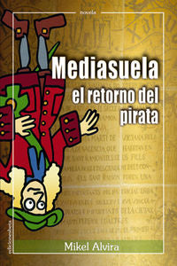 Mediasuela, el retorno del pirata, de ALVIRA | portada del libro