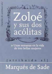 El marqués de Sade & Zoloé y sus dos acólitas, de Apollinaire, Guillaume | portada del libro