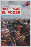DISPERSAR EL PODER, de ZIBECHI | portada del libro