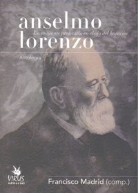 ANSELMO LORENZO UN MILITANTE PROLETARIO OJO DEL HURACAN, de MADRID | portada del libro