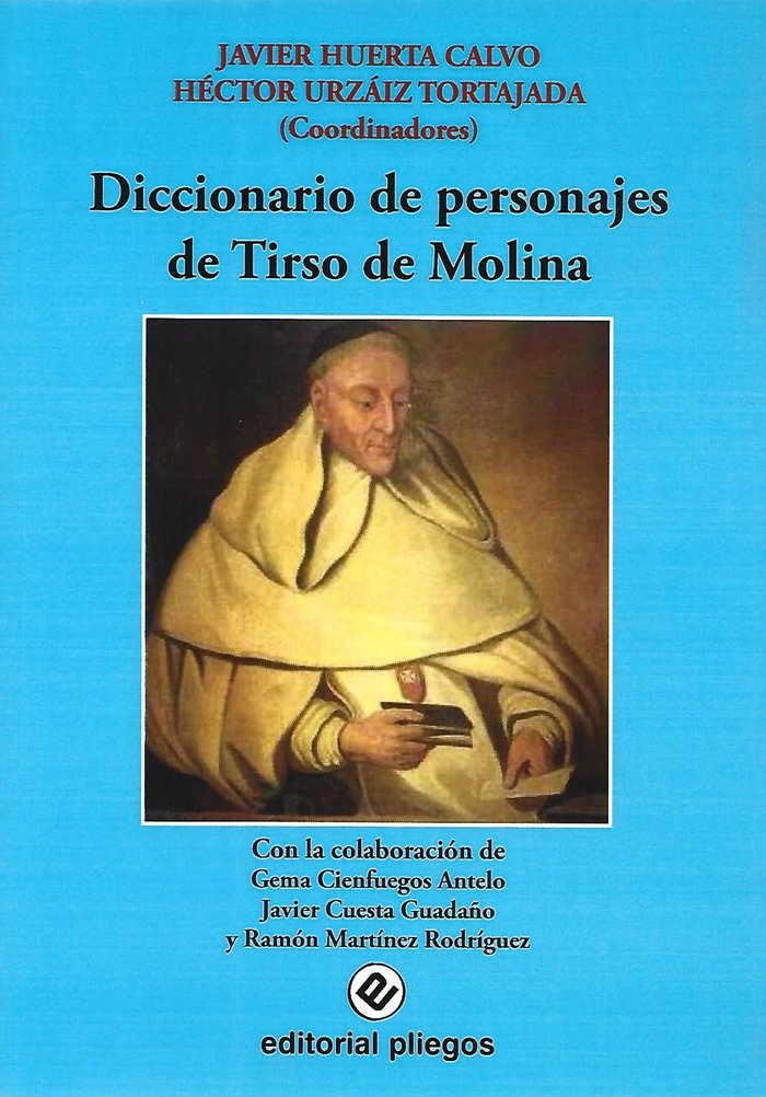 Diccionario de personajes de Tirso de Molina, de HUERTA CALVO, JAVIER | portada del libro