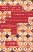 Libros y documentos en la Alta Edad Media. Los libros de Derecho. Los archivos familiares | portada del libro