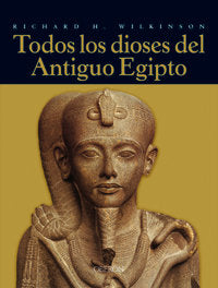 Todos los dioses del Antiguo Egipto, de WILKINSON | portada del libro