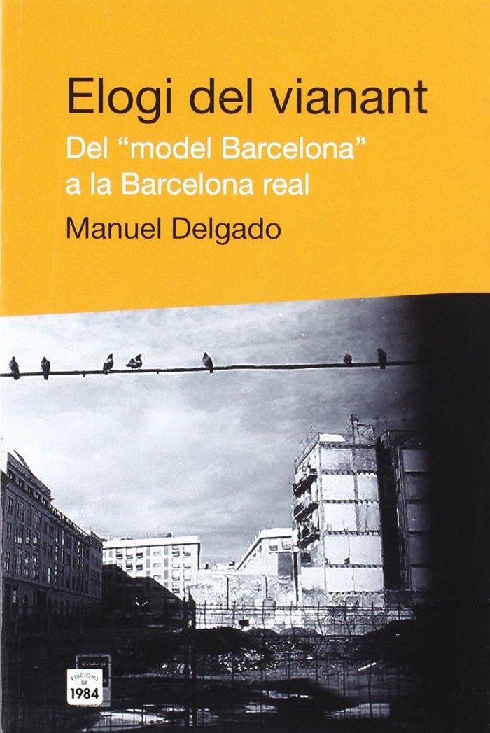 Elogi del vianant. Del "model barcelona" a la Barcelona real, de Delgado | portada del libro