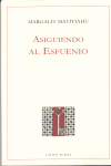ASIGUIENDO AL ESFUENIO, de MATITIAHU | portada del libro