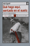 Qué hago aquí sentado en el suelo, de Egloff | portada del libro
