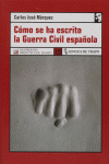 Cómo se ha escrito la guerra civil española, de Marqués | portada del libro