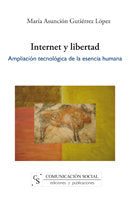 Internet y libertad, de Gutiérrez López, María Asunción | portada del libro