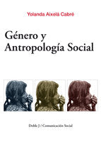 Género y antropología social, de Aixelà Cabré, Yolanda | portada del libro