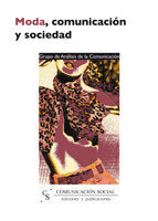 Moda, comunicación y sociedad, de Grupo de Análisis de la Comunicación | portada del libro
