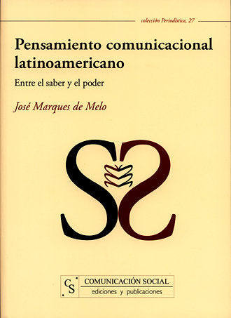 Pensamiento comunicacional latinoamericano, de Marques de Melo, José | portada del libro