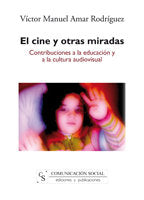 El cine y otras miradas, de Amar Rodríguez, Víctor Manuel | portada del libro