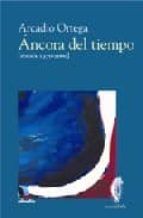 ANCORA DEL TIEMPO, de Arcadio Ortega Muñoz | portada del libro