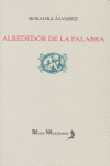 ALREDEDOR DE LA PALABRA, de ALVAREZ | portada del libro