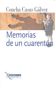 MEMORIAS DE UN CUARENTON, de CASAS | portada del libro