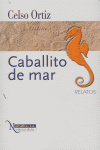 CABALLITO DE MAR RELATOS, de ORTIZ | portada del libro