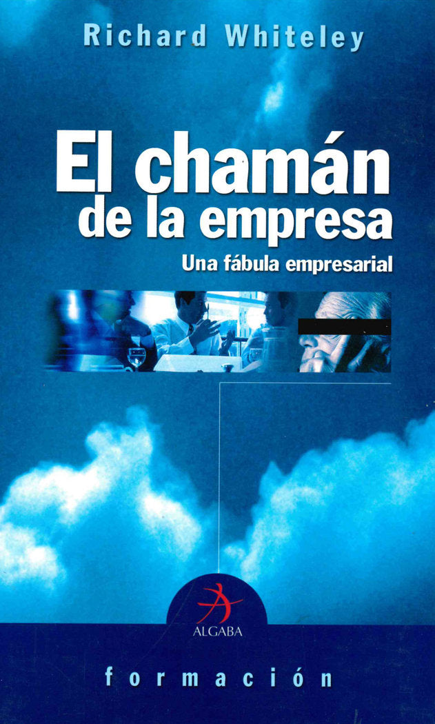 El chamán de la empresa, de Whiteley, Richard | portada del libro