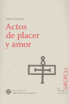 Actos de placer y amor, de Etxebarria, Lucía | portada del libro