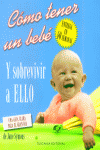 COMO TENER UN BEBE Y SOBREVIVIR A ELLO, de SYMONS | portada del libro