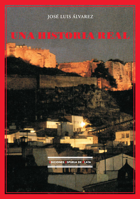 Una historia real, de Álvarez, José Luis | portada del libro