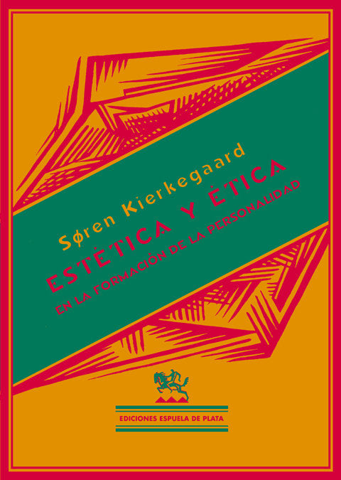 Estética y Ética en la formación de la personalidad, de Kierkegaard, Sören | portada del libro