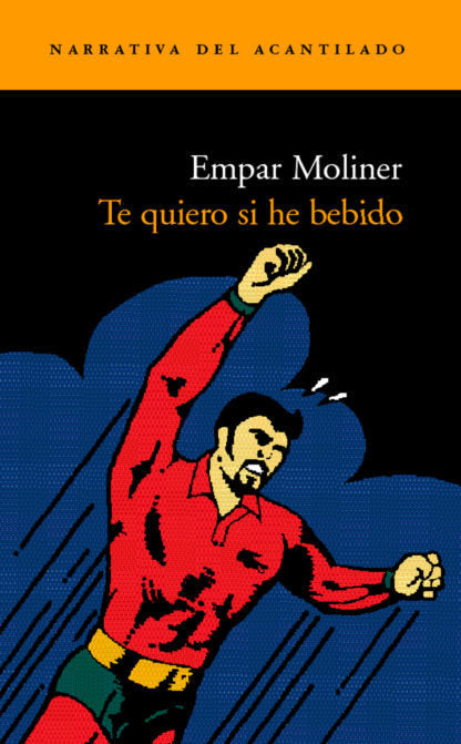 Te quiero si he bebido, de Moliner, Empar | portada del libro