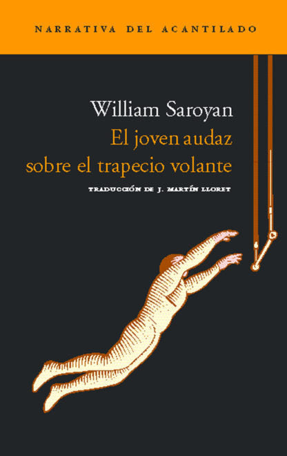 El joven audaz sobre el trapecio volante, de Saroyan, William | portada del libro