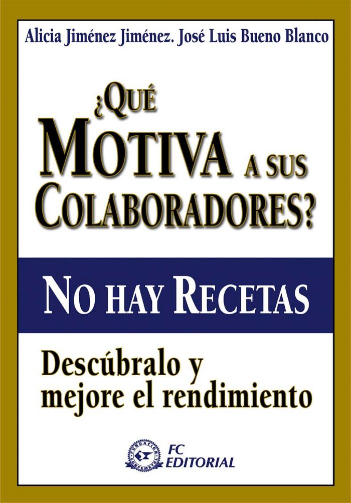 ¿Qué motiva a sus colaboradores?, de Jiménez, Alicia | portada del libro