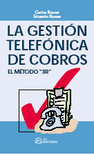 La gestión telefónica de cobros, de Rosser, Carlos | portada del libro
