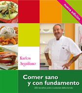 Comer Sano y con Fundamento, de Arguiñano, Karlos | portada del libro
